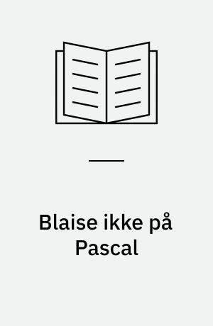 Blaise ikke på Pascal