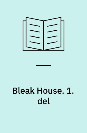 Bleak House. 1. del