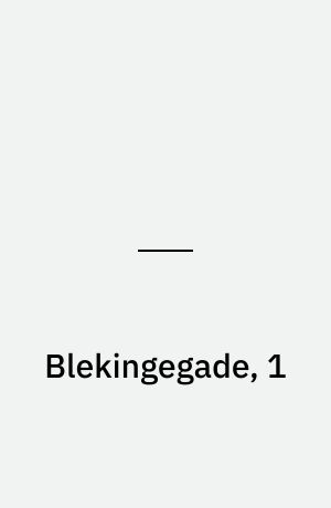 Blekingegade, 1