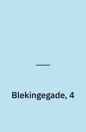Blekingegade, 4
