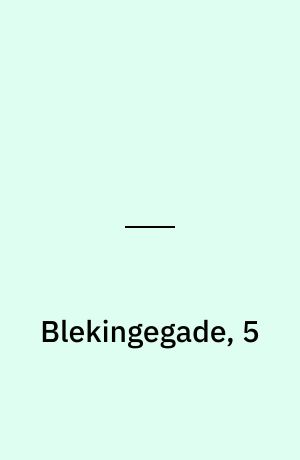 Blekingegade, 5