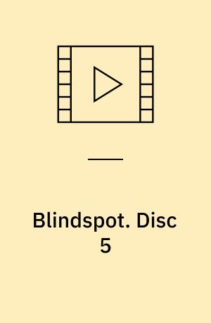 Blindspot. Disc 5 (Stor skrift)