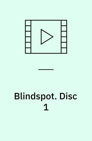 Blindspot. Disc 1