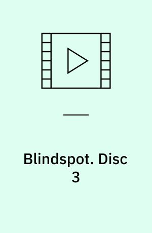 Blindspot. Disc 3 (Stor skrift)