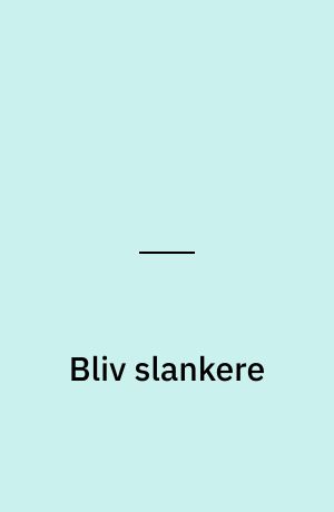 Bliv slankere