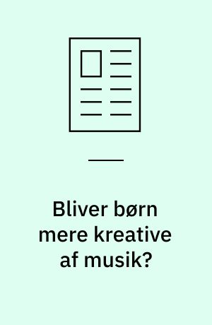 Bliver børn mere kreative af musik?