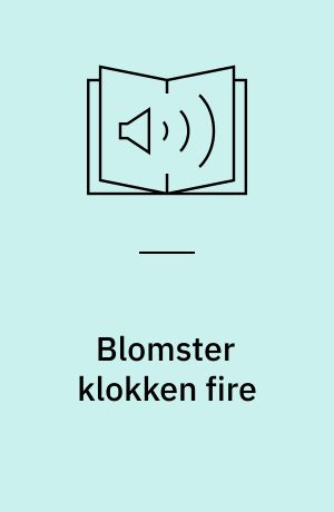 Blomster klokken fire