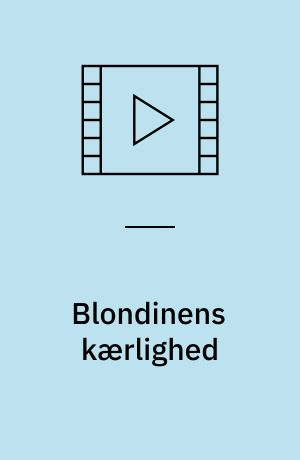 Blondinens kærlighed : Lásky jedné plavovlásky (Stor skrift)