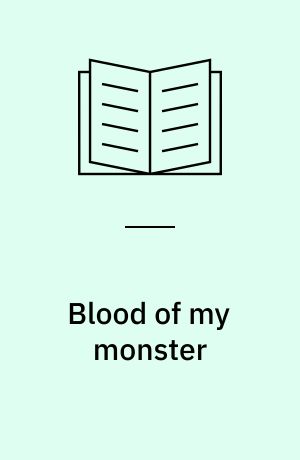 Blood of my monster