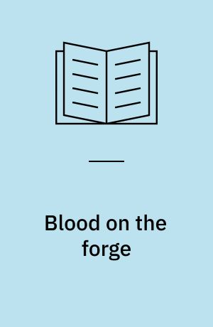 Blood on the forge