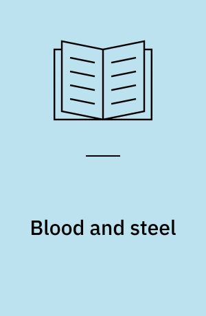 Blood and steel