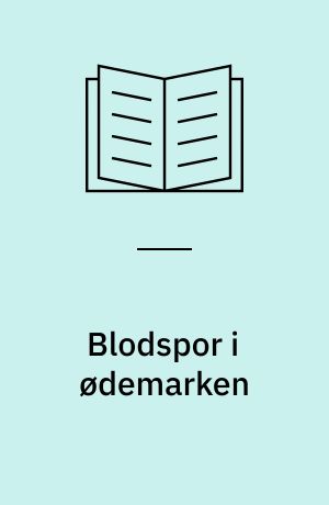Blodspor i ødemarken
