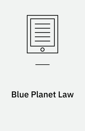 Blue Planet Law : The Ecology of our Economic and Technological World