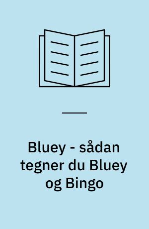 Bluey - sådan tegner du Bluey og Bingo