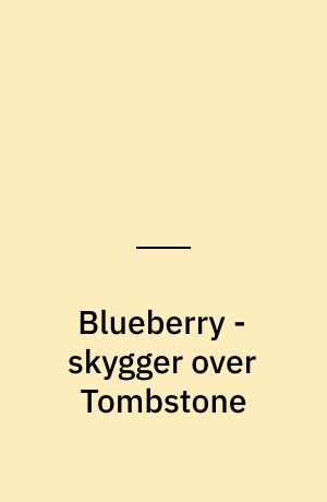 Blueberry - skygger over Tombstone