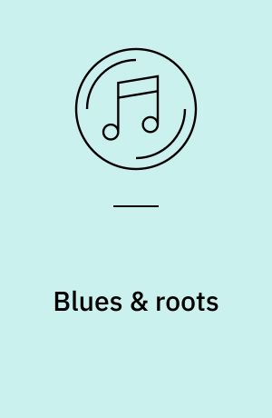 Blues & roots