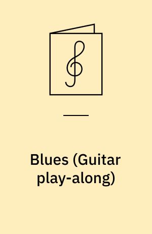 Blues : play 8 of your favorite songs with tab and sound-alike cd tracks