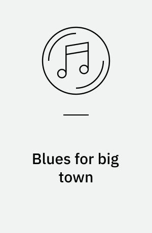 Blues for big town
