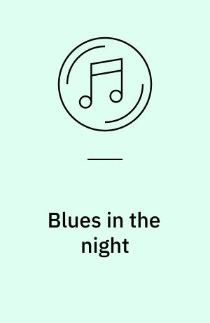 Blues in the night