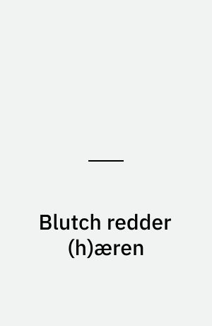 Blutch redder (h)æren