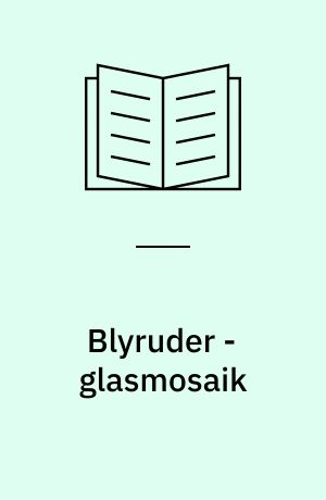 Blyruder - glasmosaik