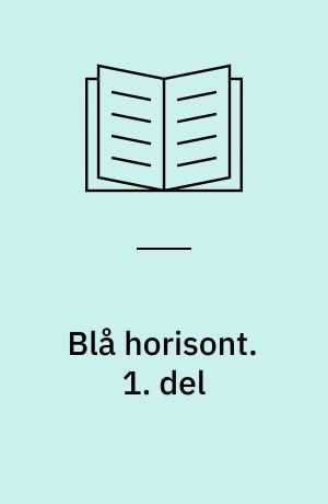 Blå horisont. 1. del