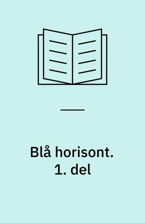 Blå horisont. 1. del