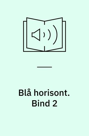 Blå horisont. Bind 2