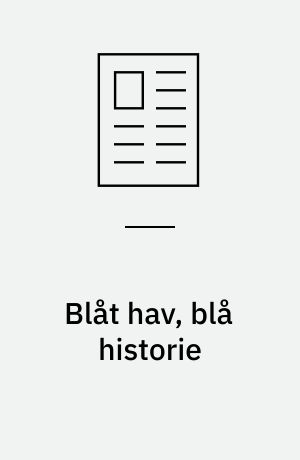 Blåt hav, blå historie