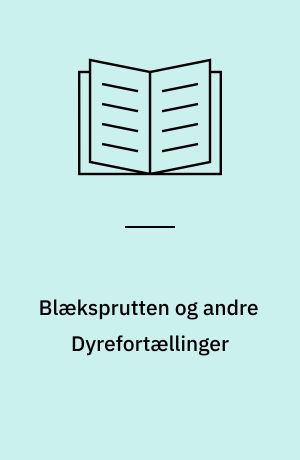 Blæksprutten og andre Dyrefortællinger