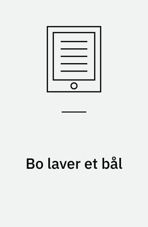 Bo laver et bål