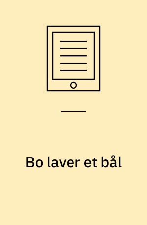 Bo laver et bål