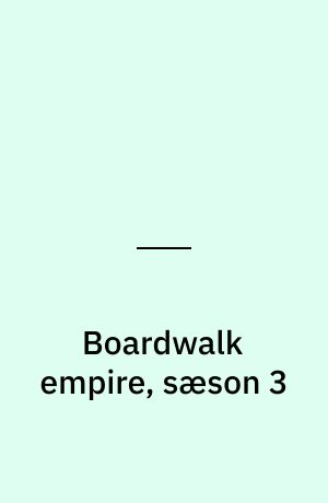 Boardwalk empire, sæson 3
