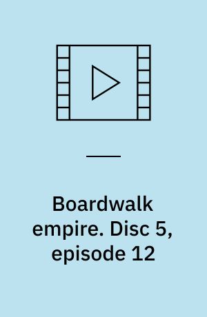 Boardwalk empire. Disc 5, episode 12 (Stor skrift)