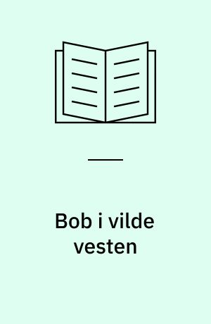 Bob i vilde vesten