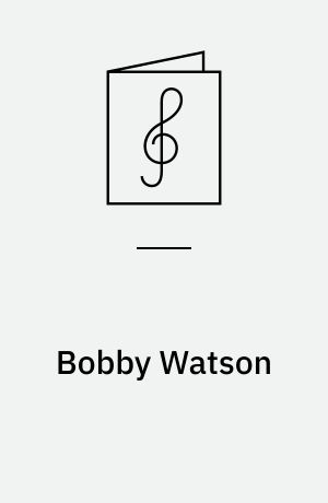 Bobby Watson : "ETA" and 12 more jazz favorites : play-a-long book and cd set : for all instrumentalists