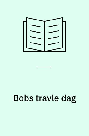 Bobs travle dag