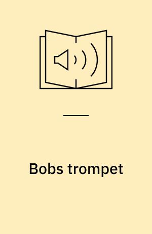 Bobs trompet: Bobs fødselsdag