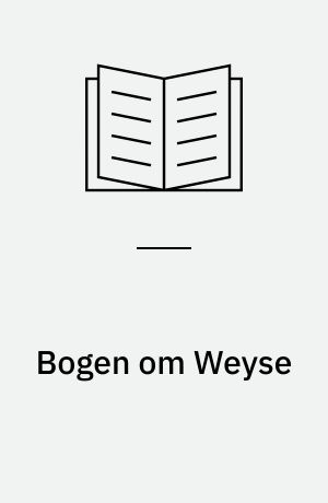 Bogen om Weyse : for børn og voksne