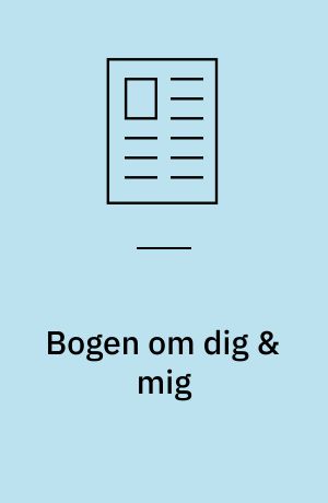 Bogen om dig & mig