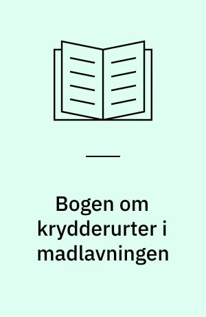 Bogen om krydderurter i madlavningen