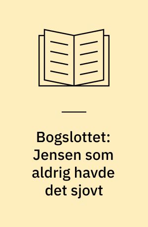 Bogslottet: Jensen som aldrig havde det sjovt