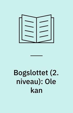 Bogslottet (2. niveau): Ole kan