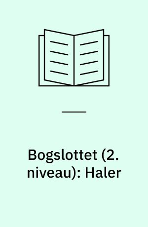 Bogslottet (2. niveau): Haler