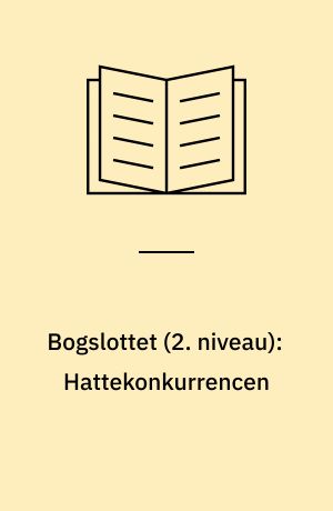 Bogslottet (2. niveau): Hattekonkurrencen