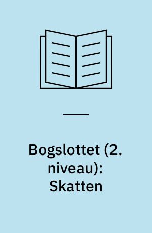 Bogslottet (2. niveau): Skatten