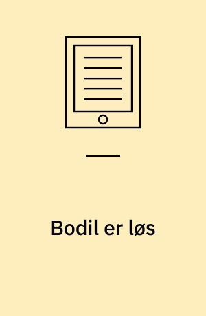 Bodil er løs