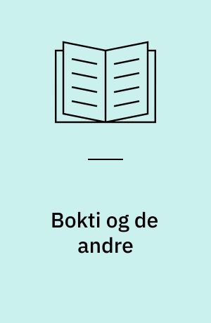 Bokti og de andre