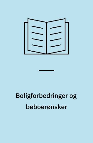 Boligforbedringer og beboerønsker : sanering af en karré på Frederiksberg