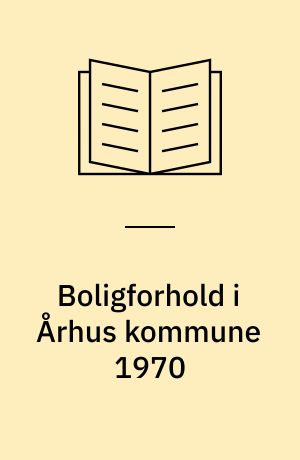 Boligforhold i Århus kommune 1970